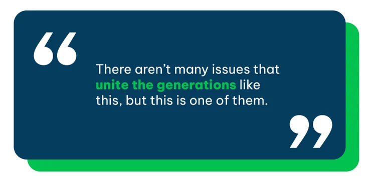 Pull quote that says: "There aren’t many issues that unite the generations like this, but this is one of them."
